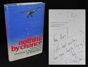 Nothing by Chance: A Gypsy Pilot's Adventures in Modern America (Signed First Edition)