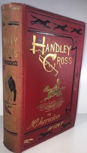 Handley Cross or Mr. Jorrock's Hunt