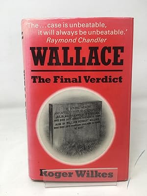 Wallace: The Final Verdict