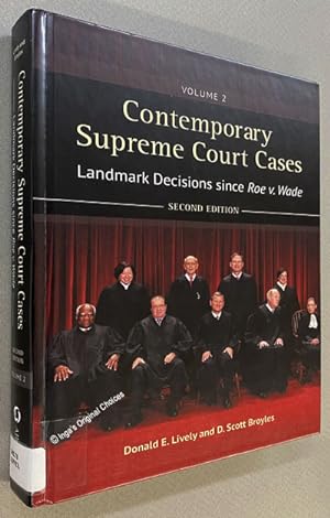 Contemporary Supreme Court Cases: Lanmark Decisions Since Roe v. Wade, Volume 2 - Second Edition