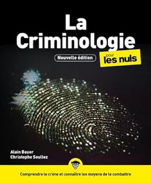 la criminologie pour les nuls (3e édition)