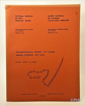 Archaeological Survey of Canada Annual Reviews 1977-1979