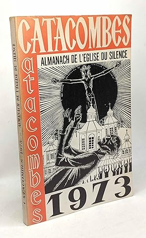 Catacombes 1973 - Almanach de l'Eglise du Silence