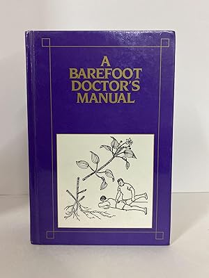 A Barefoot Doctor's Manual Translation of a Chinese Instruction to Certain Health Personnel