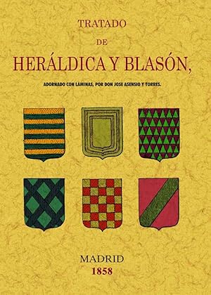 TRATADO DE HERALDICA Y BLASON