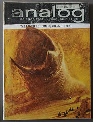 Analog Science Fiction and Fact, March 1965: Part 3 of *Prophet of Dune* (Volume LXXV, No. 1.)