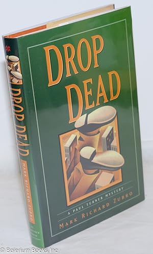 Drop Dead: a Paul Turner mystery