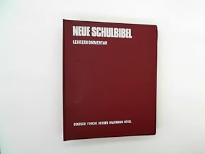 Neue Schulbibel : Lehrerkommentar.