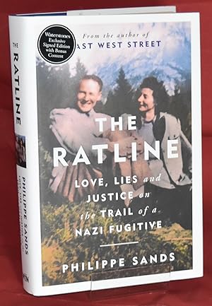The Ratline: Love, Lies and Justice on the Trail of a Nazi Fugitive. First Printing. Signed by th...