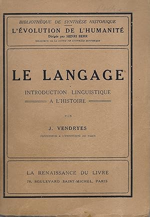 Le langage. Introduction linguistique à l'histoire