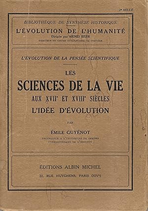 Les sciences de la vie aux XVIIè et XVIIIè siècles. L'idée d'évolution