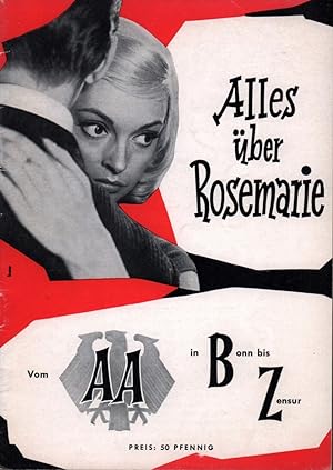 Alles über Rosemarie. Vom AA in Bonn bis Zensur.