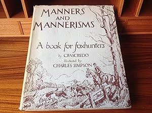 MANNERS AND MANNERISMS - A BOOK FOR FOXHUNTERS.