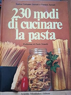 230 modi di cucinare la pasta