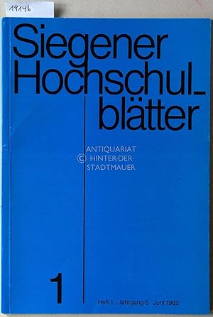 Siegener Hochschulblätter. (H. 1, Jg. 5/1982)