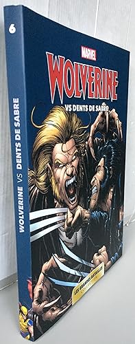 Marvel : Les Grandes Batailles 06 - Wolverine Vs Dents de Sabre
