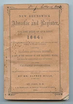 The New Brunswick Almanac and Register, for the year of Our Lord 1864