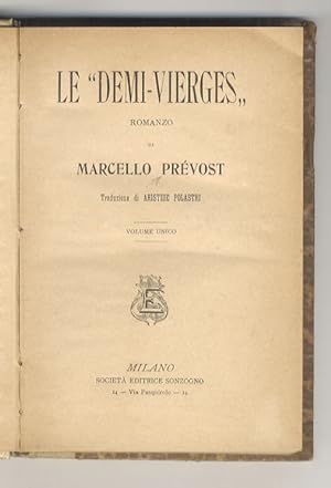 Le "Demi-vierges". Romanzo. Traduzione di Aristide Polastri.