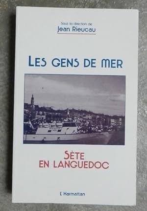 Les gens de mer. Sète en Languedoc.