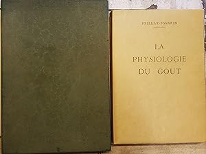 Physiologie du goût ou méditations de gastronomie transcendante (2 volumes)