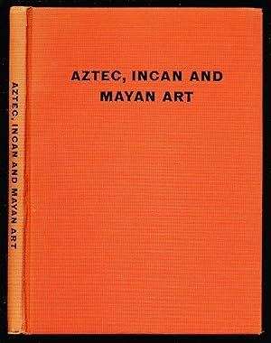 Aztec, Incan and Mayan Art