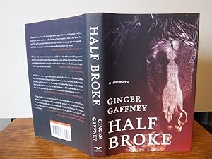 Half Broke - A Memoir