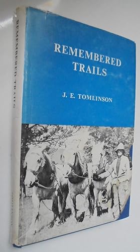 Remembered Trails. SIGNED