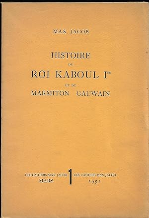 Histoire du ROI KABOUL Ier et du Marmiton GAUWAINE