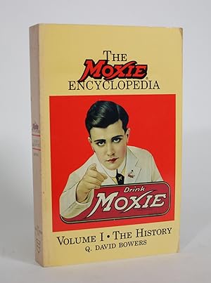 The Moxie Encyclopedia, Volume I: The History