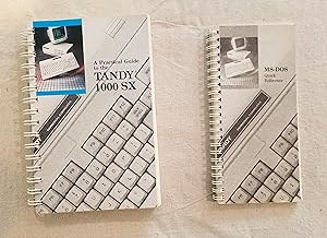 A Practical Guide to the Tandy 1000 SX & MS-DOS Quick Reference (2 book set)