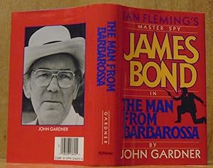 Ian Fleming's Master Spy James Bond in The Man from Barbarossa (SIGNED)