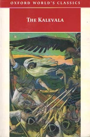 The Kalevala. An epic poem after oral tradition by Elias Lonnrot