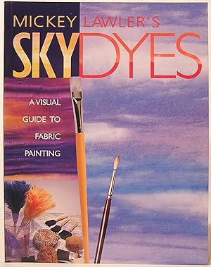 Skydyes: A Visual Guide to Fabric Painting