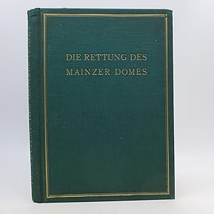 Die Retting Des Mainzer Domes (The Rescue of the Mainzer Cathedral)