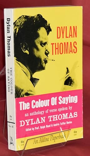 The Colour of Saying: An Anthology of Verse Spoken by Dylan Thomas