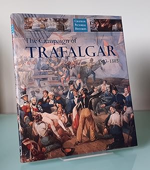 The Campaign of Trafalgar 1803-1805 (Chatham Pictorial Histories)