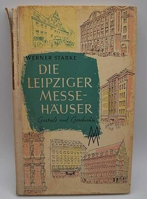 Die Leipziger Messehauser Gestalt und Geschichte