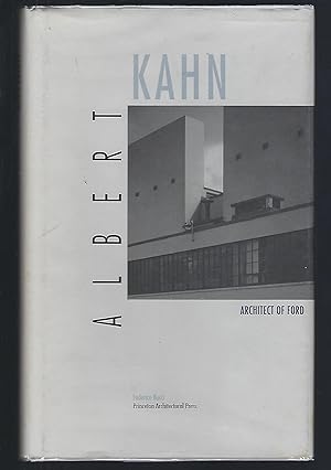 Albert Kahn: Architect of Ford