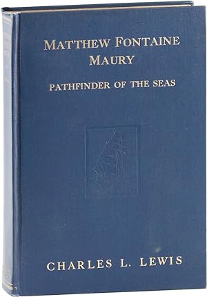 Matthew Fontaine Maury: Pathfinder of the Seas. Illustrated