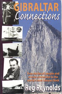 Gibraltar Connections: True Stories and Events Connected to the world's Most Famous Rock