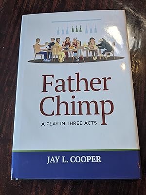 Father Chimp: A Play in Three Acts