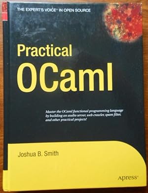Practical OCaml by Joshua B. Smith