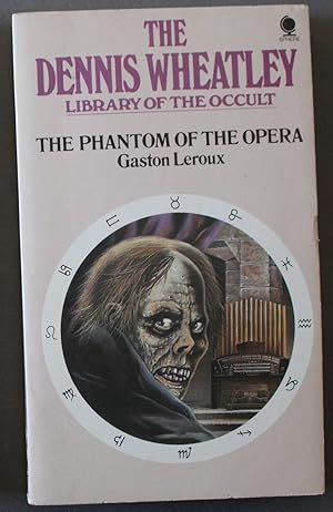 THE PHANTOM OF THE OPERA - The Dennis Wheatley Library of the Occult Volume Number 34
