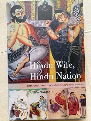 Hindu Wife, Hindu Nation: Community, Religion, and Cultural Nationalism.