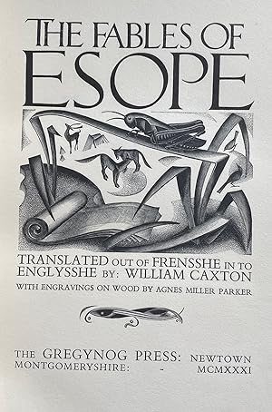 The Fables of Esope, Translated out of Frensshe into Englysshe by William Caxton. With Engravings...