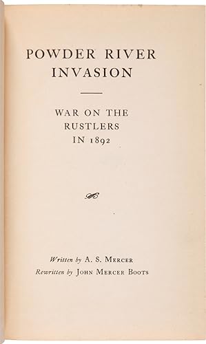 POWDER RIVER INVASION WAR ON THE RUSTLERS IN 1892