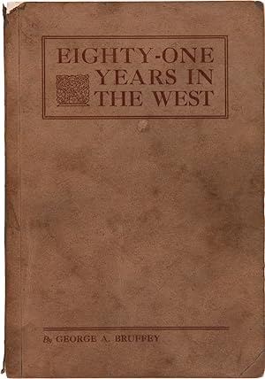 EIGHTY-ONE YEARS IN THE WEST