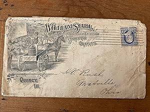 WILLIAM STAHL, MANUFACTURER OF EXCELSIOR SPRAYING OUTFITS. QUINCY, ILL. (engraved envelope)