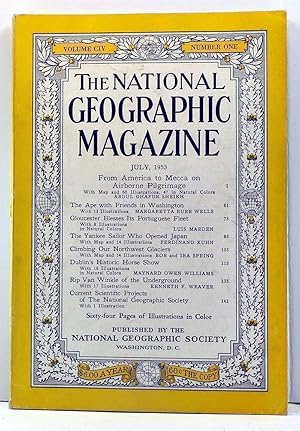 The National Geographic Magazine, Volume 104, Number 1 (July 1953)