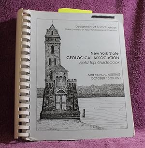 NEW YORK STATE GEOLOGICAL ASSOCIATION 63rd Annual Meeting October 18-20, 1991 Field Trip Guidebook